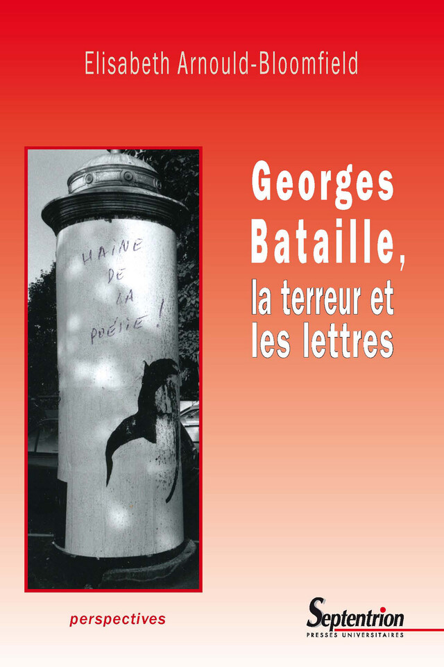 Georges Bataille, la terreur et les lettres - Elisabeth Arnould-Bloomfield - Presses Universitaires du Septentrion