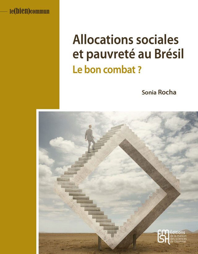Allocations sociales et pauvreté au Brésil - Sonia Rocha - Éditions de la Maison des sciences de l’homme
