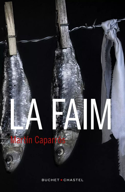 La Faim - Martin Caparros - Libella