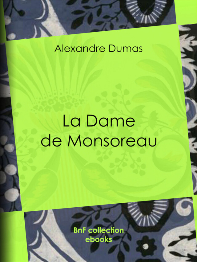 La Dame de Monsereau - Alexandre Dumas - BnF collection ebooks