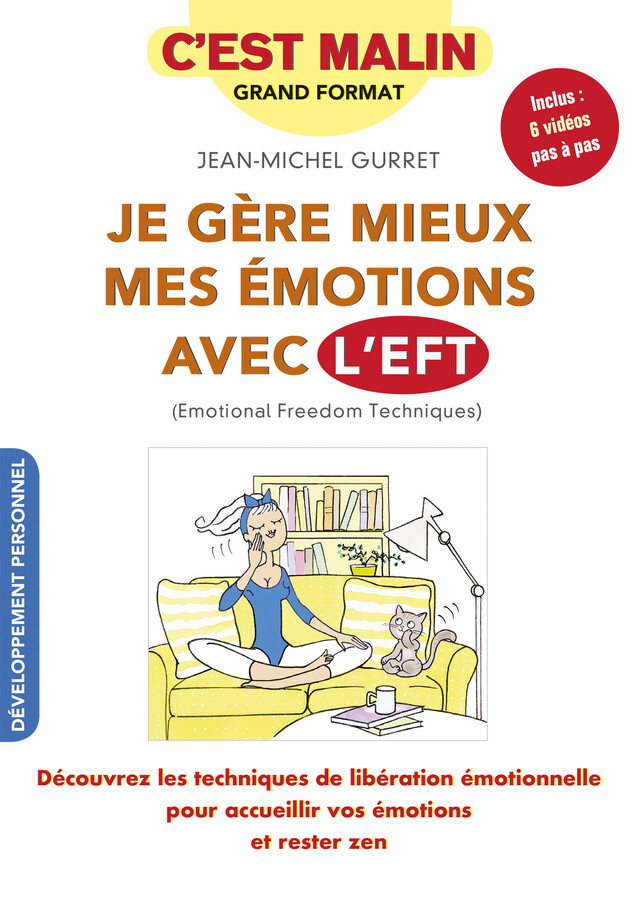 Je gère mieux mes émotions avec l'EFT ! C'est malin - Jean-Michel Gurret - Éditions Leduc
