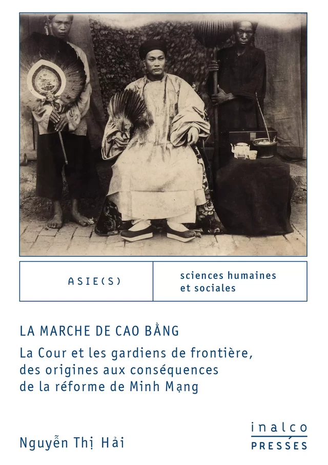 La marche de Cao Bằng - Thị Hải Nguyễn - Presses de l’Inalco