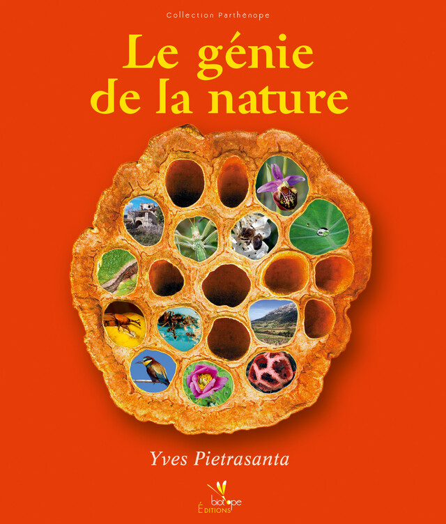 Le génie de la nature - Yves Pietrasanta - BIOTOPE