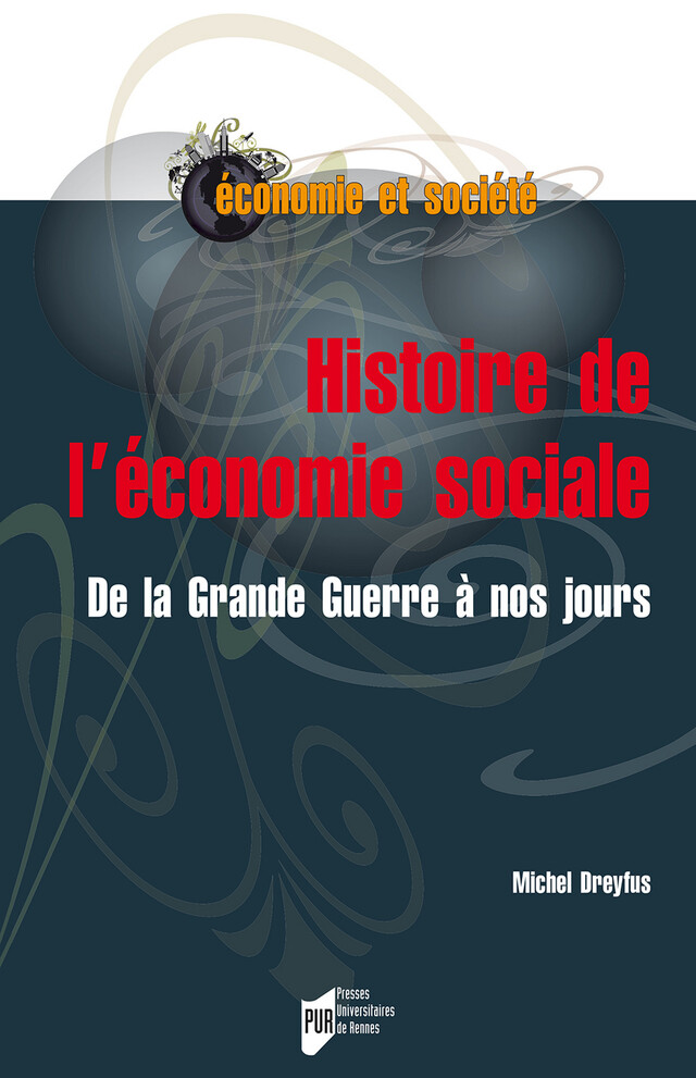 Histoire de l'économie sociale - Michel Dreyfus - Presses universitaires de Rennes