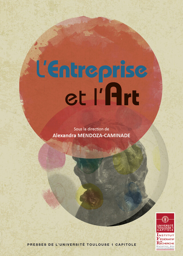 L'entreprise et l'art -  - Presses de l’Université Toulouse 1 Capitole