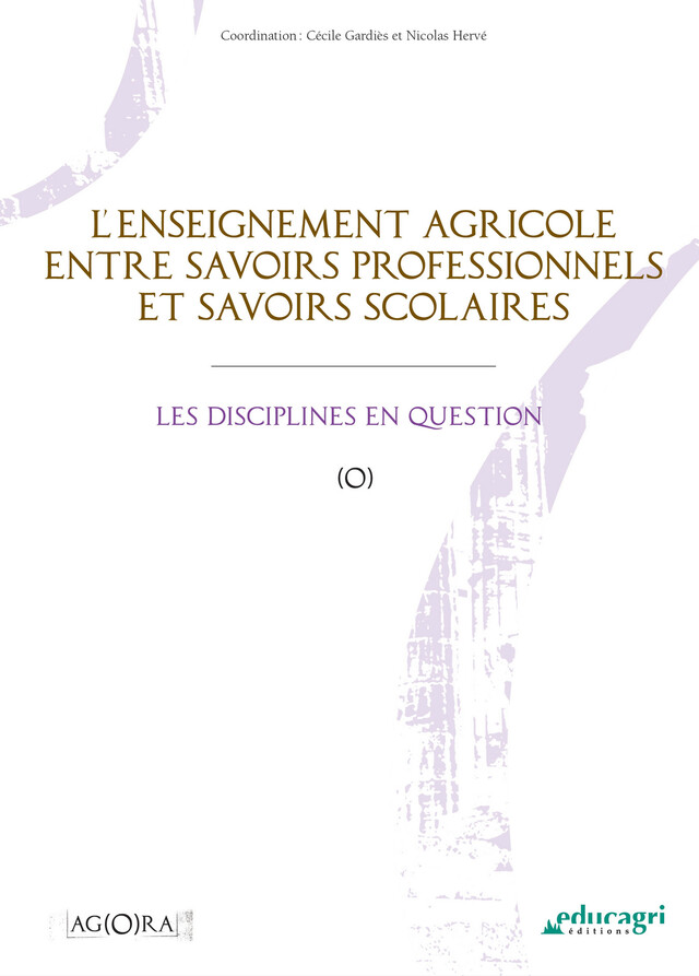 Enseignement agricole entre savoirs professionnels et savoirs scolaires (L') - Gardiès Cécile, Hervé Nicolas - Éducagri éditions