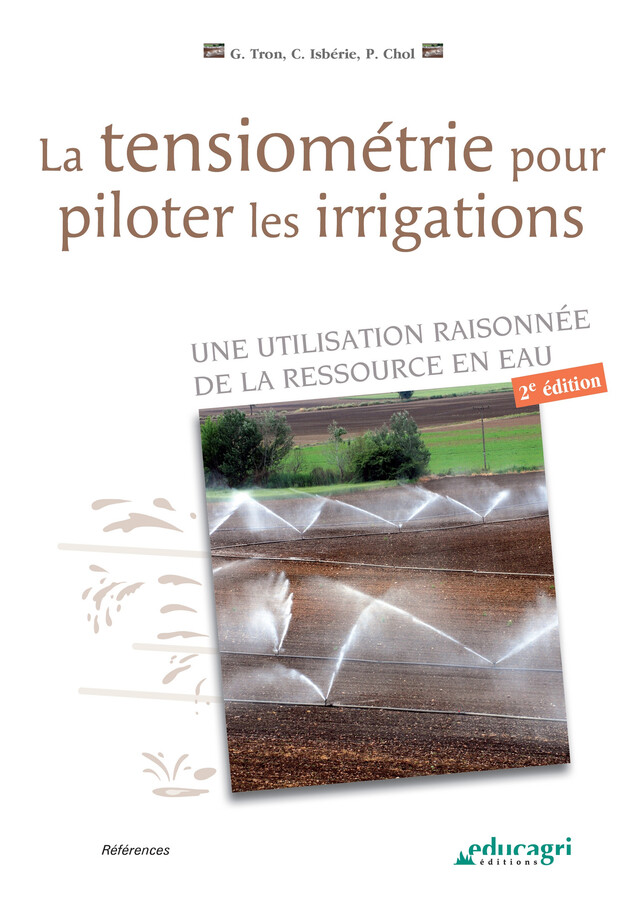 Tensiométrie pour piloter les irrigations (La) (ePub) - Chol Pierre, Isbérie Carole, Tron Gérard - Éducagri éditions