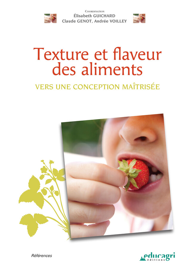 Texture et flaveur des aliments (ePub) - Guichard Elisabeth, Genot Claude, VOILLEY Andrée - Éducagri éditions
