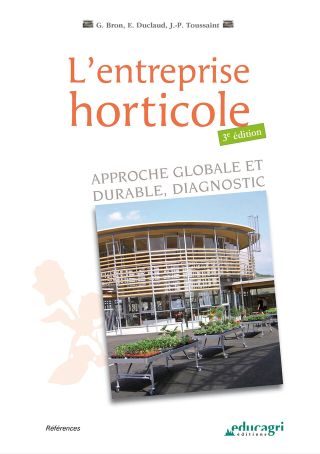 L'entreprise horticole (ePub) - BRON Gilbert, Duclaud Éric, Toussaint Jean-Paul - Éducagri éditions