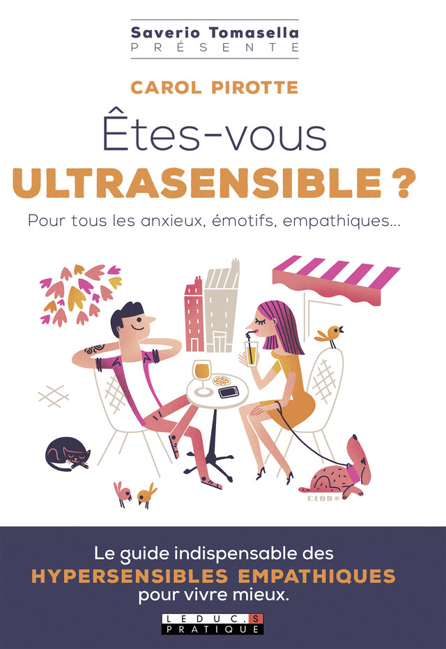 Êtes-vous ultrasensible ? - Carol Pirotte - Éditions Leduc