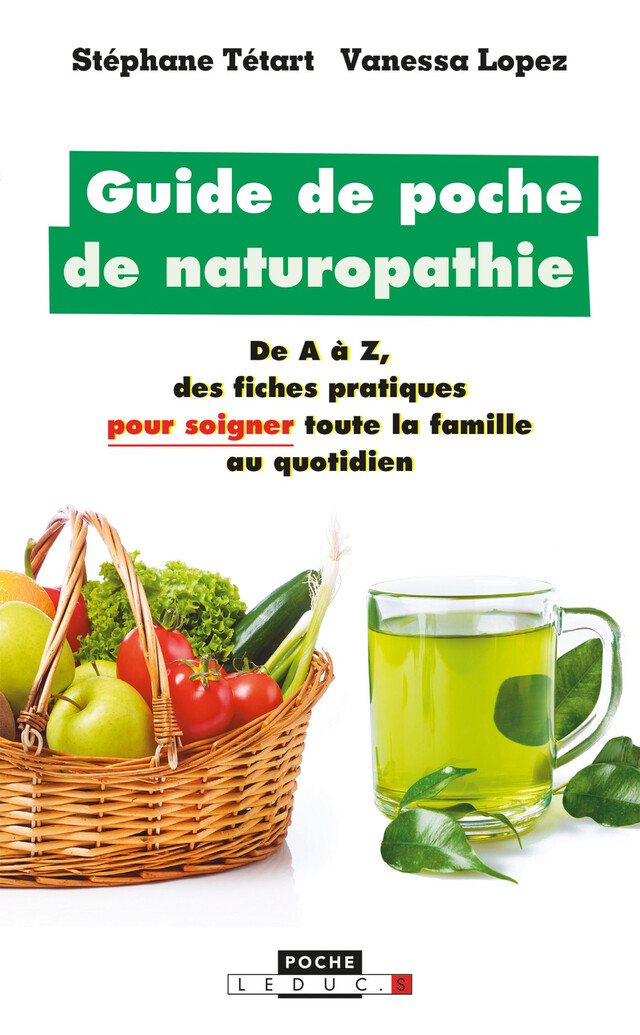 Guide de poche de naturopathie - Vanessa Lopez, Stéphane Tétart - Éditions Leduc