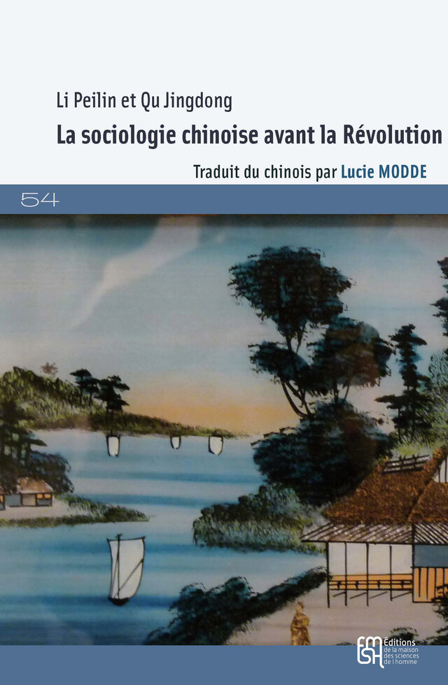 La sociologie chinoise avant la Révolution -  - Éditions de la Maison des sciences de l’homme