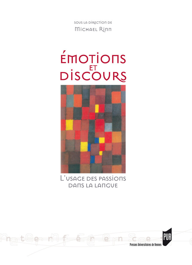 Émotions et discours -  - Presses universitaires de Rennes