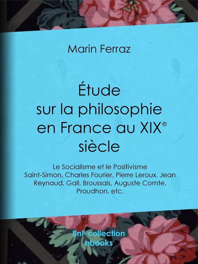 Étude sur la philosophie en France au XIXe siècle - Marin Ferraz - BnF collection ebooks