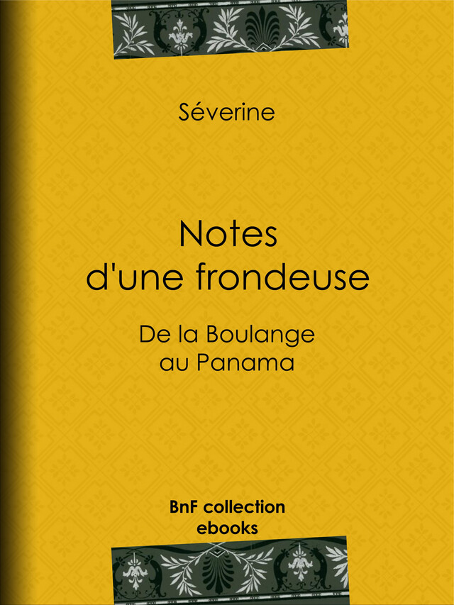 Notes d'une frondeuse -  Séverine, Jules Vallès - BnF collection ebooks