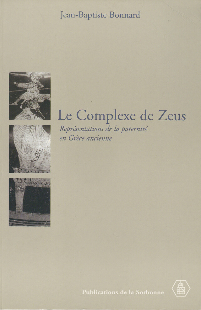 Le complexe de Zeus - Jean-Baptiste Bonnard - Éditions de la Sorbonne