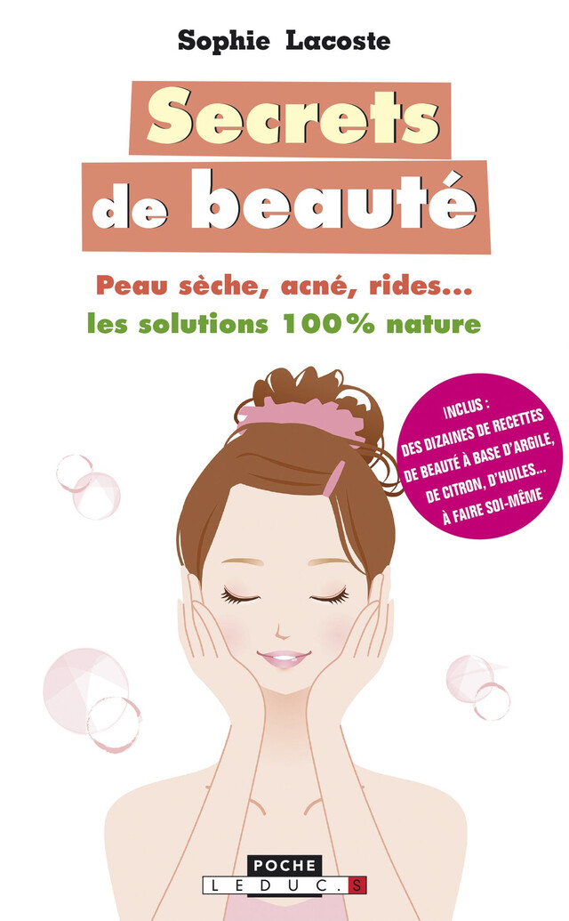 Secrets de beauté - Sophie Lacoste - Éditions Leduc