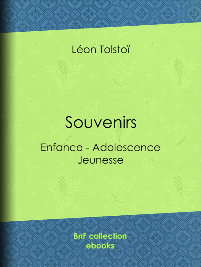 Souvenirs - Léon Tolstoï - BnF collection ebooks