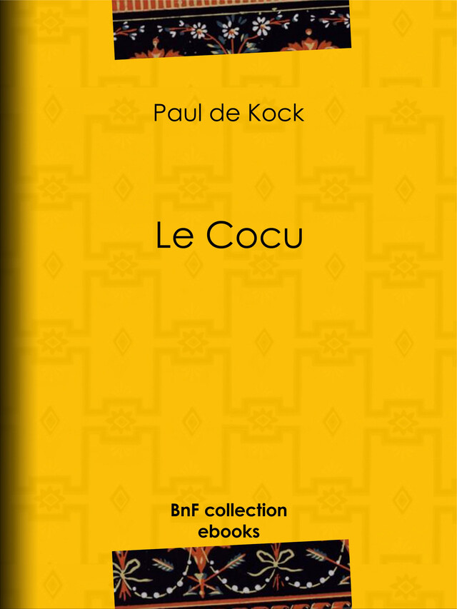 Le Cocu - Paul de Kock - BnF collection ebooks