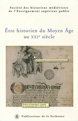 Être historien du Moyen Âge au XXIe siècle