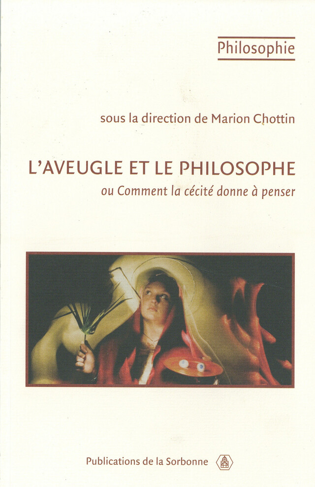 L’aveugle et le philosophe -  - Éditions de la Sorbonne