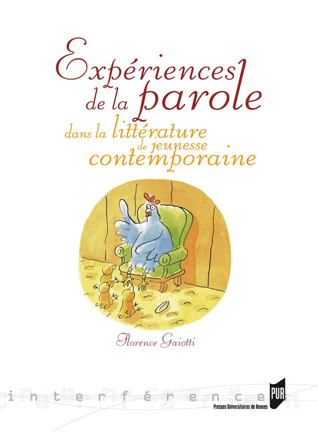 Expériences de la parole dans la littérature de jeunesse contemporaine - Florence Gaiotti - Presses Universitaires de Rennes