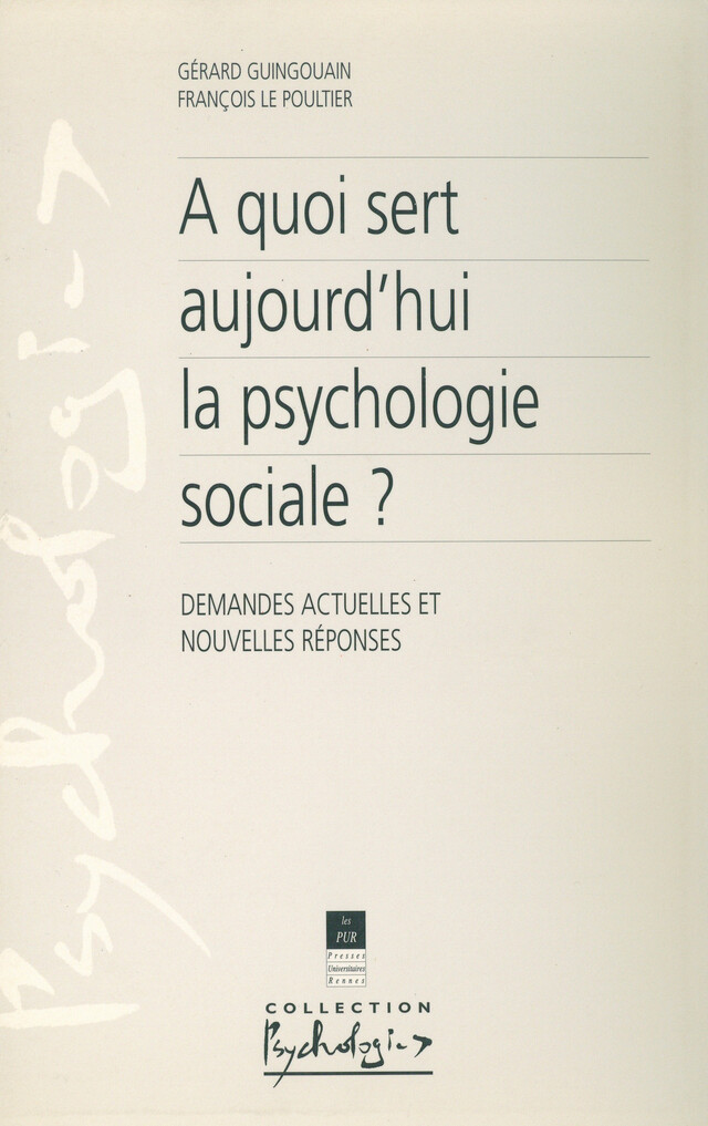 À quoi sert aujourd'hui la psychologie sociale ? -  - Presses universitaires de Rennes