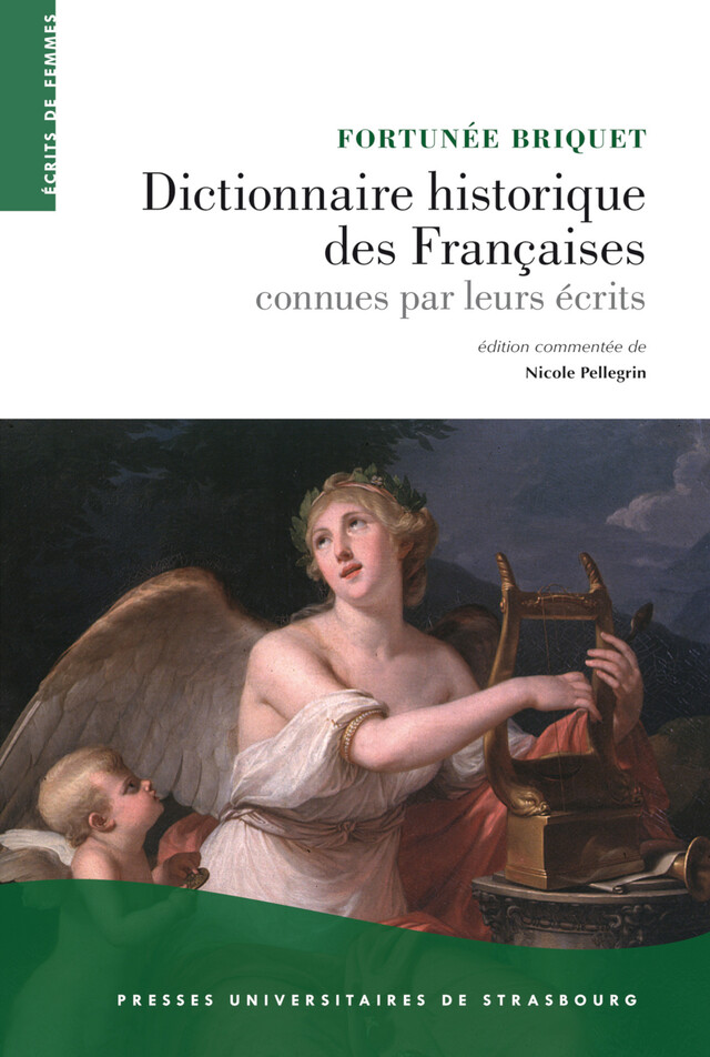 Dictionnaire historique des Françaises connues par leurs écrits - Fortunée Briquet - Presses universitaires de Strasbourg