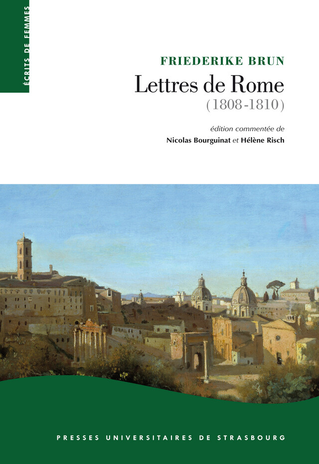 Lettres de Rome (1808-1810) - Friederike Brun - Presses universitaires de Strasbourg