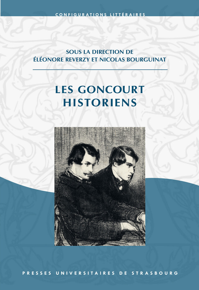 Les Goncourt historiens -  - Presses universitaires de Strasbourg