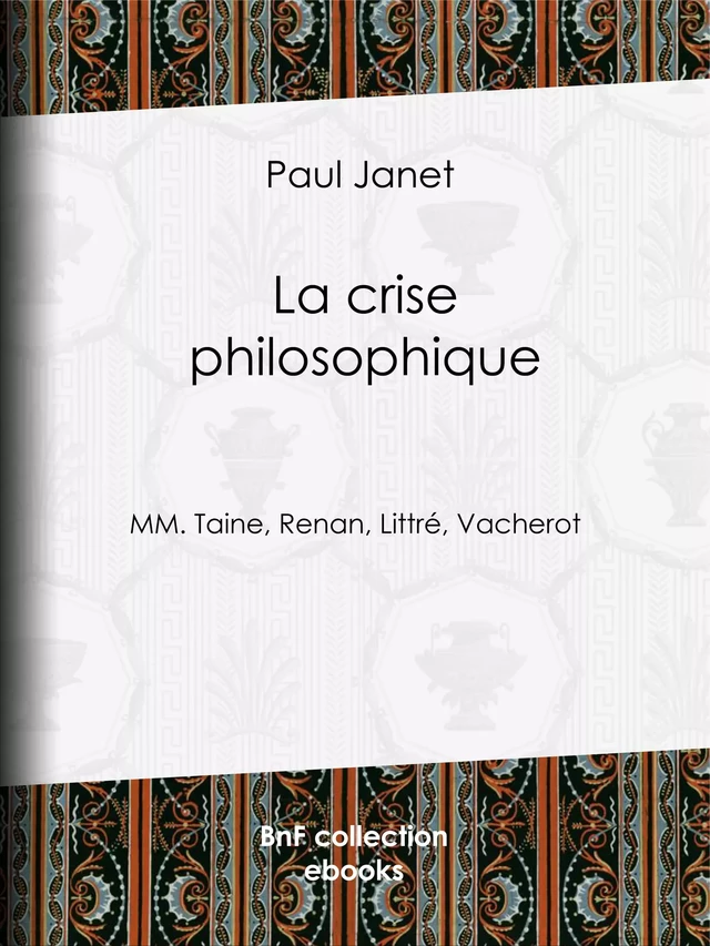 La Crise philosophique - Paul Janet - BnF collection ebooks