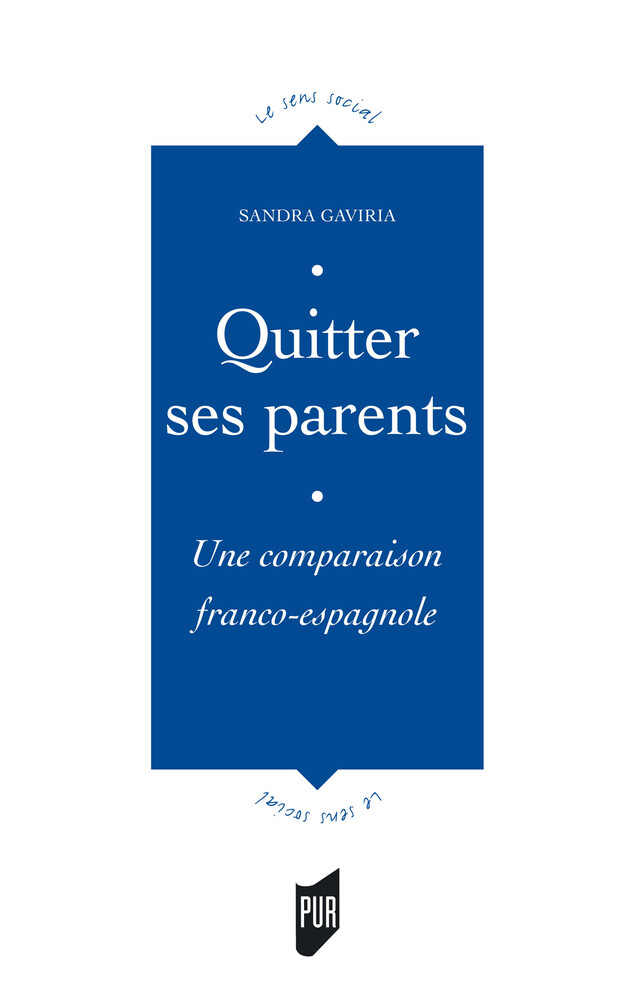 Quitter ses parents - Sandra Gaviria - Presses universitaires de Rennes