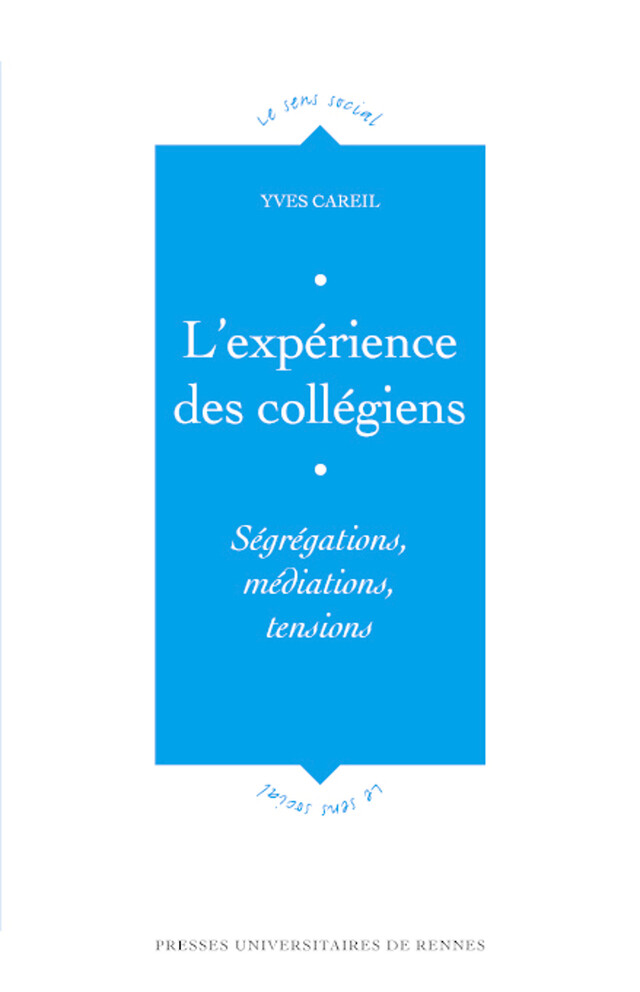 L'expérience des collégiens - Yves Careil - Presses universitaires de Rennes