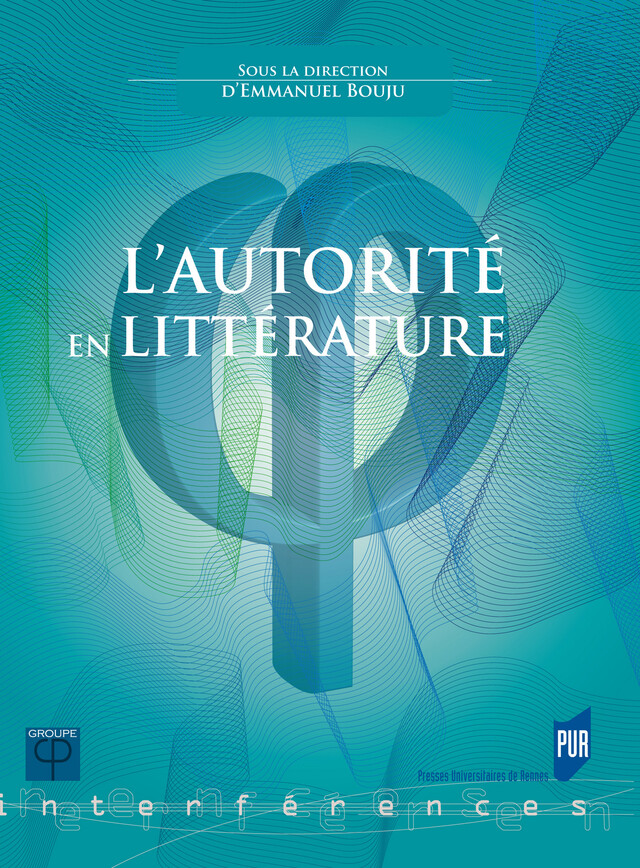 L'autorité en littérature -  - Presses universitaires de Rennes