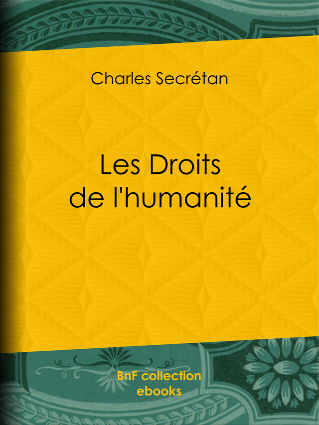 Les Droits de l'humanité - Charles Secrétan - BnF collection ebooks