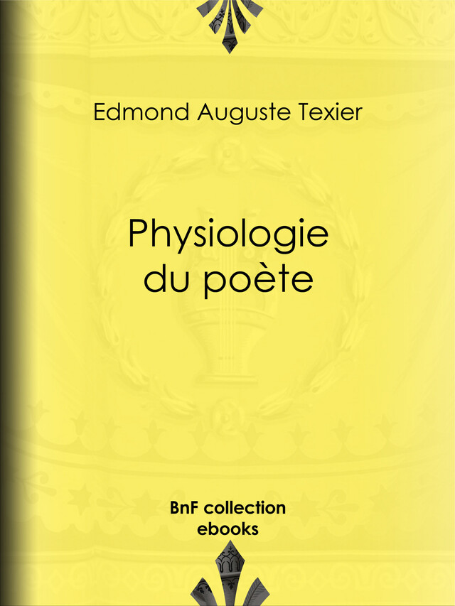 Physiologie du poète - Edmond Auguste Texier, Honoré Daumier - BnF collection ebooks