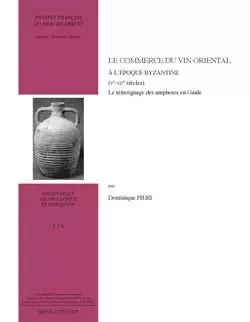 Le commerce du vin à l'époque byzantine (Ve-VIIe siècles)