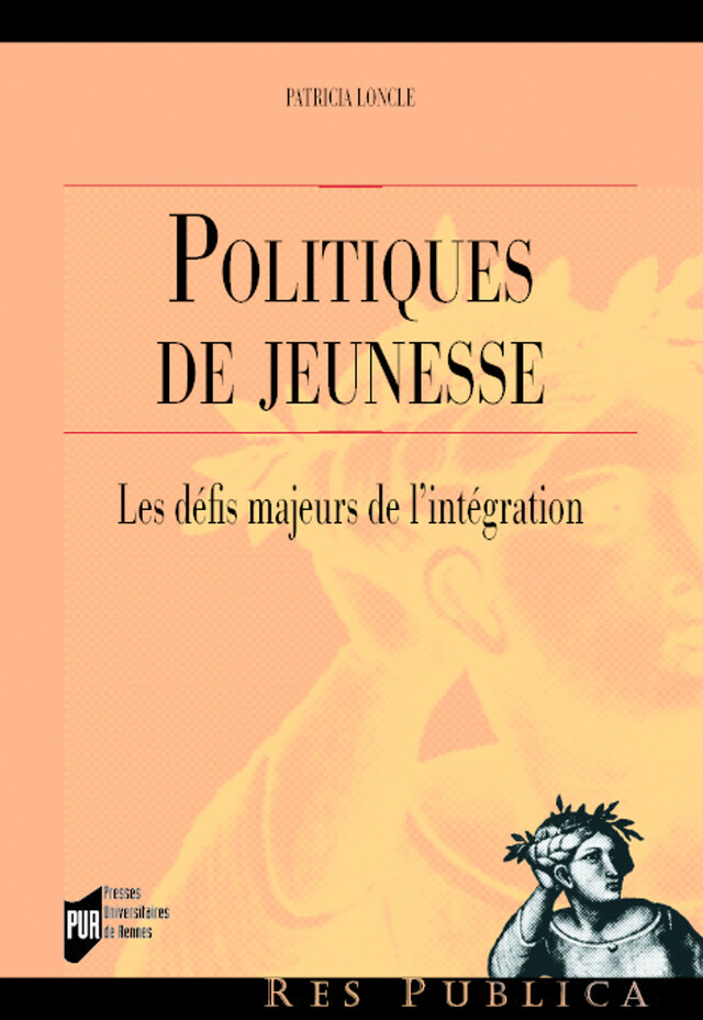 Politiques de jeunesse - Patricia Loncle - Presses universitaires de Rennes