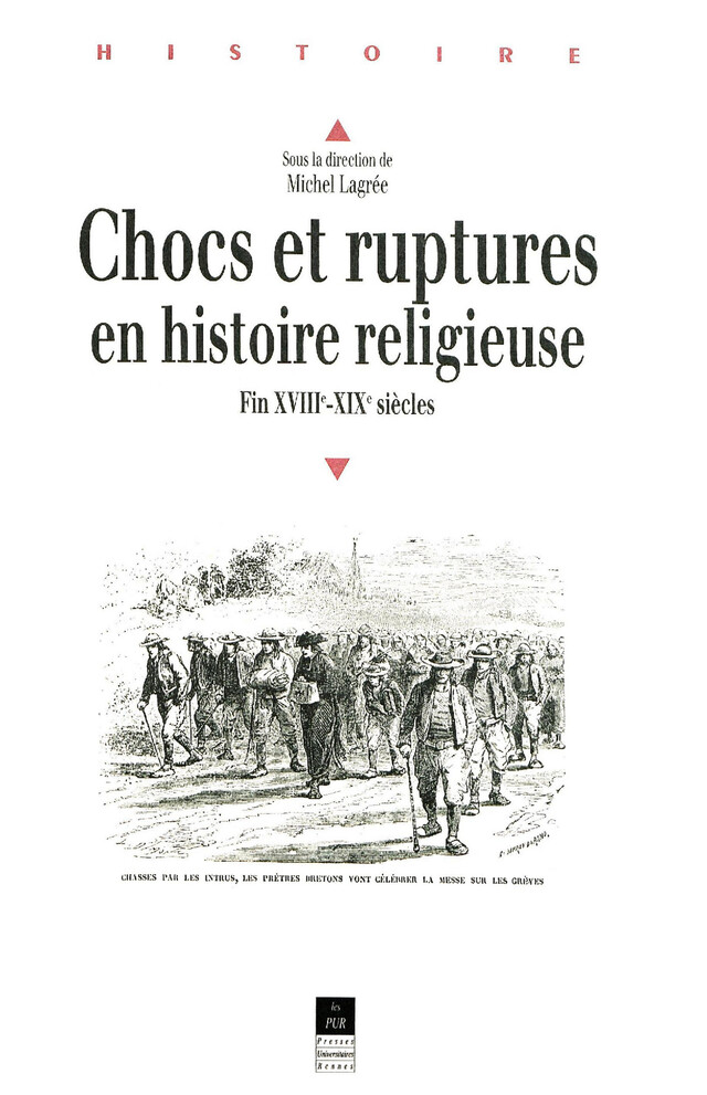 Chocs et ruptures en histoire religieuse -  - Presses universitaires de Rennes