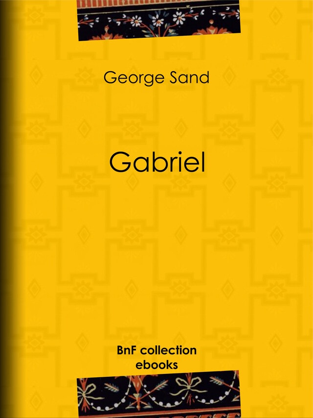 Gabriel - George Sand - BnF collection ebooks