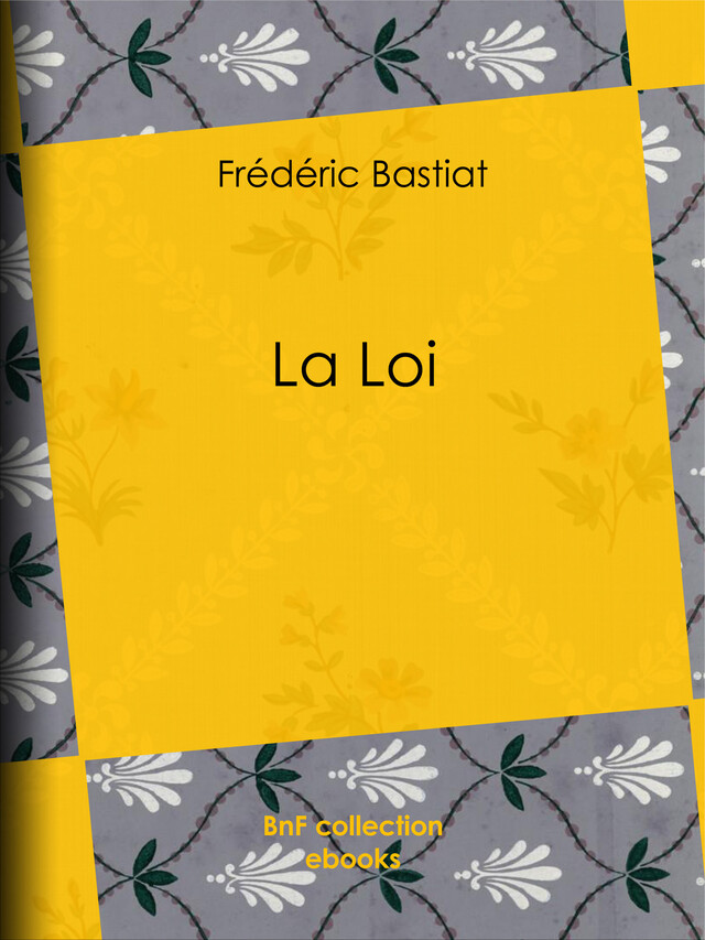 La Loi - Frédéric Bastiat - BnF collection ebooks