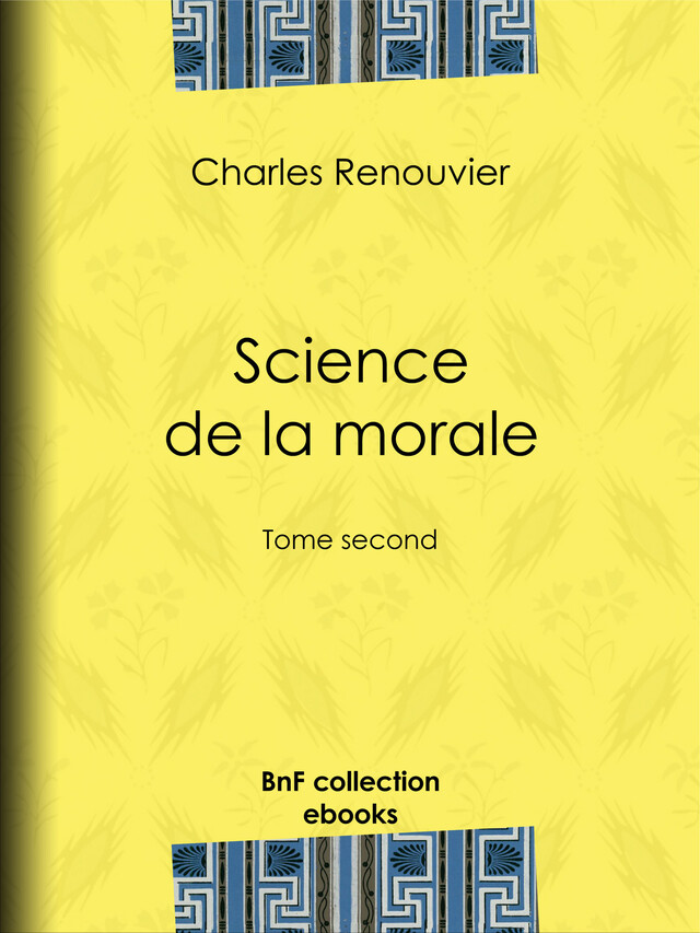 Science de la morale - Charles Renouvier - BnF collection ebooks