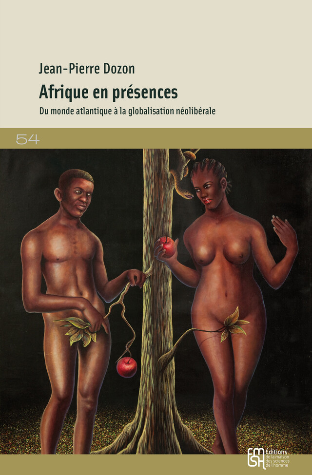 Afrique en présences - Jean-Pierre Dozon - Éditions de la Maison des sciences de l’homme
