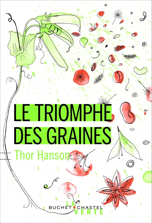 Le triomphe des graines - Thor Hanson - Libella