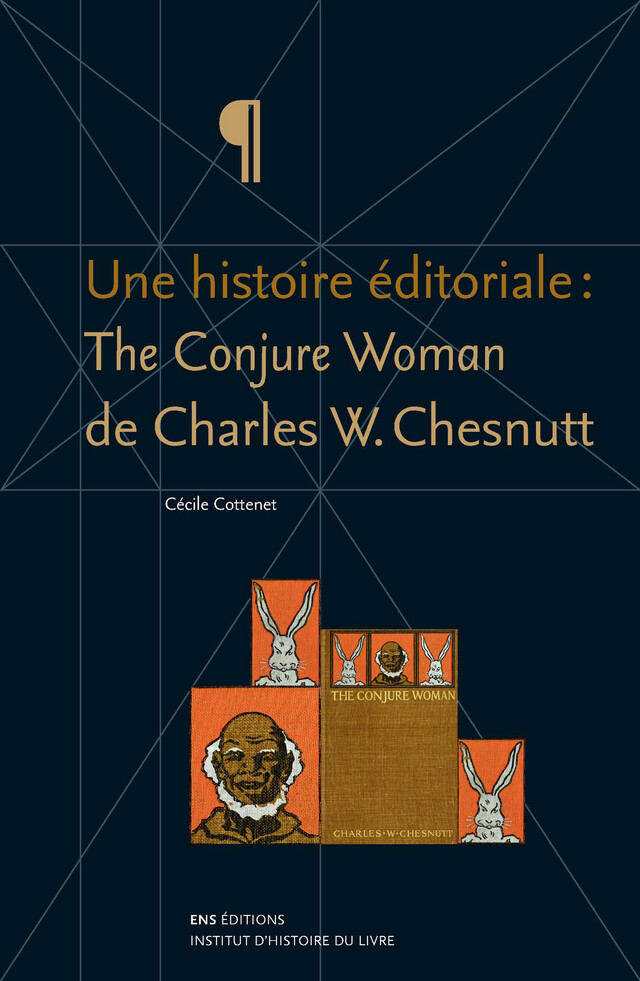 Une histoire éditoriale : The Conjure Woman de Charles W. Chesnutt - Cécile Cottenet - ENS Éditions