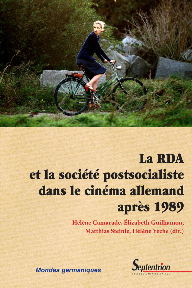 La RDA et la société postsocialiste dans le cinéma allemand après 1989 -  - Presses Universitaires du Septentrion