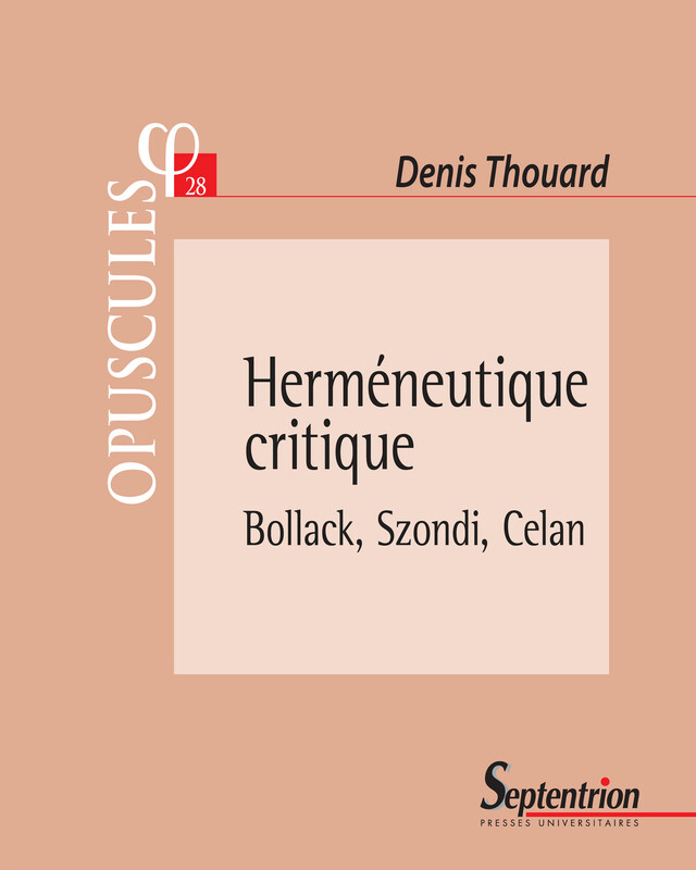 Herméneutique critique - Denis Thouard - Presses Universitaires du Septentrion