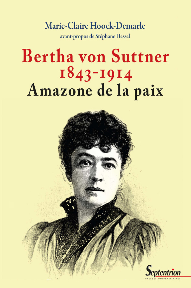 Bertha von Suttner 1843-1914 - Marie-Claire Hoock-Demarle - Presses Universitaires du Septentrion