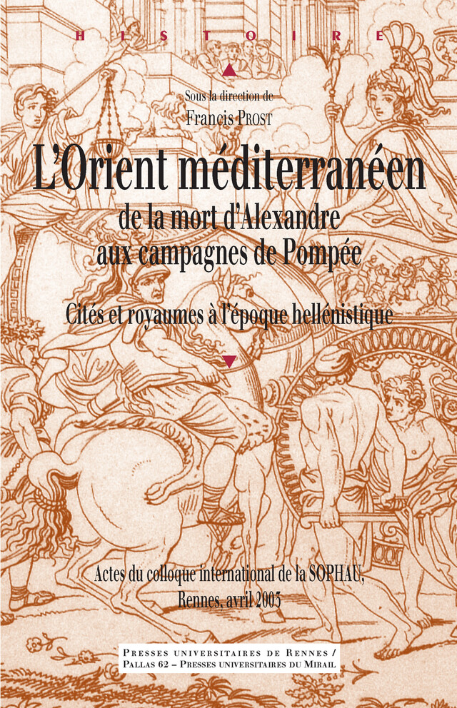 L’Orient méditerranéen de la mort d’Alexandre aux campagnes de Pompée -  - Presses universitaires de Rennes
