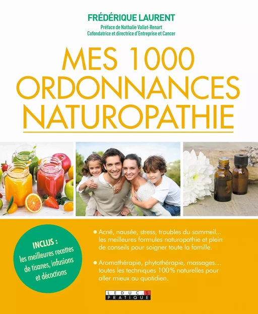 Mes 1 000 ordonnances naturopathie - Frédérique Laurent - Éditions Leduc